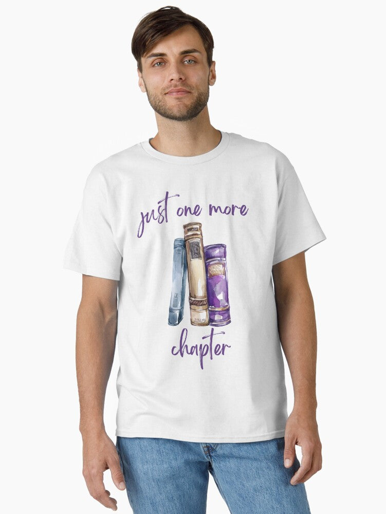 Just one more chapter Classic T Shirt T Shirt Viral US Style Top Rated Design