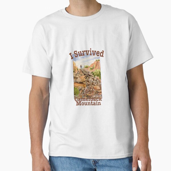 I Survived Camelback Mountain, Arizona Classic T-Shirt for Sale by margaretbucklew