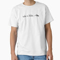 take a hike Classic T-Shirt for Sale by sampursley