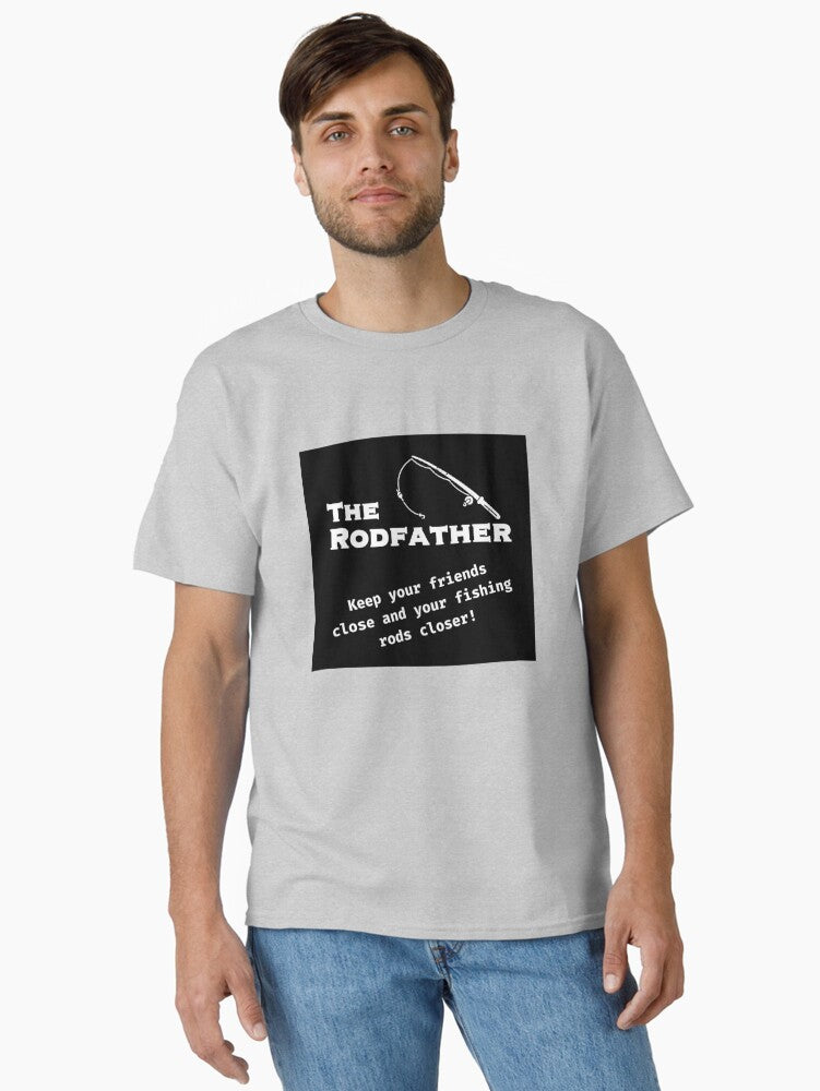 THE RODFATHER Fishing Fanatics Classic Shirt T Shirt Premium Quality