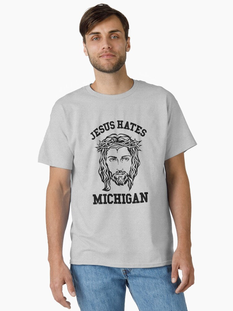 Hate Michigan Jesus Classic Shirt T Shirt Premium Print