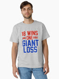 EIGHTEEN WINS ONE GIANT LOSS NEW YORK FOOTBALL STICKER AND SHIRT Classic T Shirt T Shirt Clean Design
