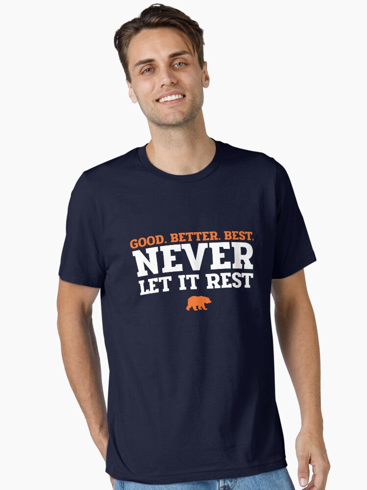 Good Better Best Never Let It Rest City Bear Essential T Shirt T Shirt Everyday Wear