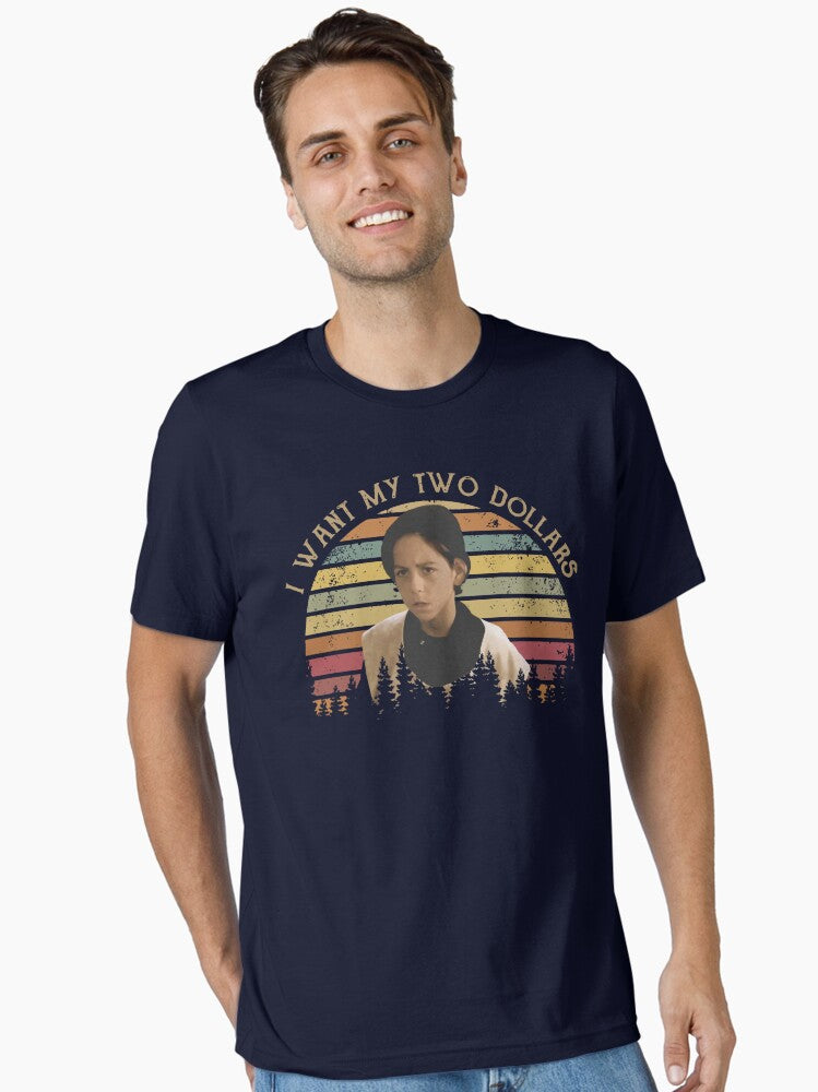I Want My Two Dollars Retro Character Saying Essential T Shirt T Shirt Premium Print Hot Right Now