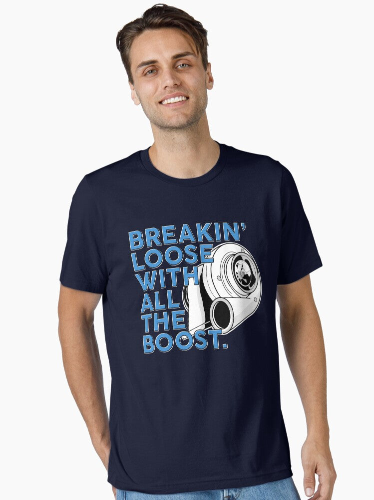 BREAKIN Loose With All The Boost Essential T Shirt T Shirt Premium Print Daily Wear