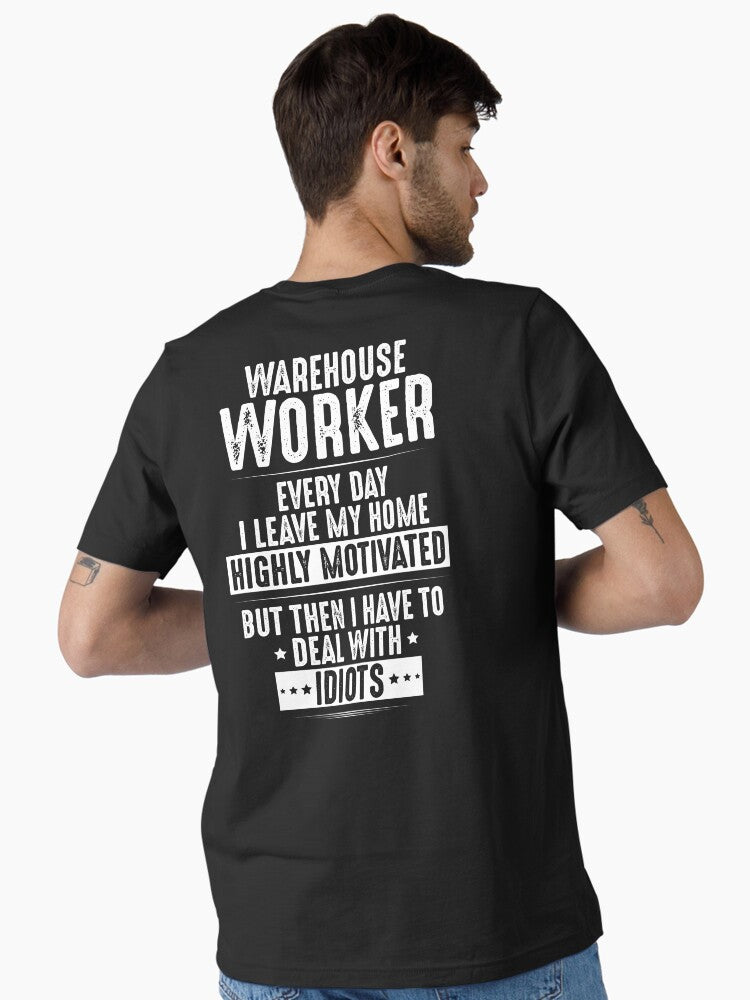 Warehouse Worker Highly Motivated Present Essential T Shirt