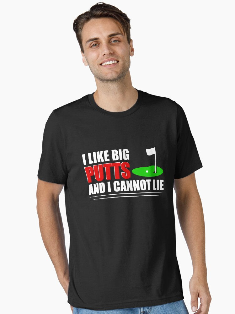 Golf I Like Big Putts And I Cannot Lie Essential Shirt T Shirt Premium Quality
