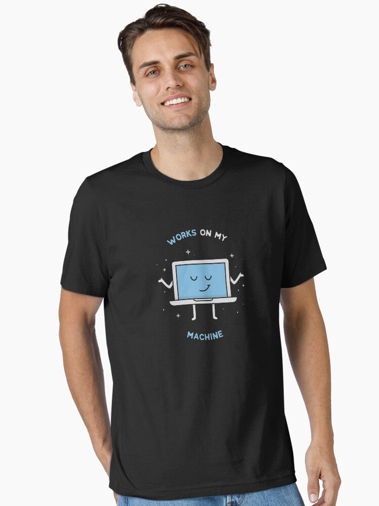 Works on my Machine - Programming Essential T-Shirt | Premium Unisex T-Shirt, Trending Graphic Tee