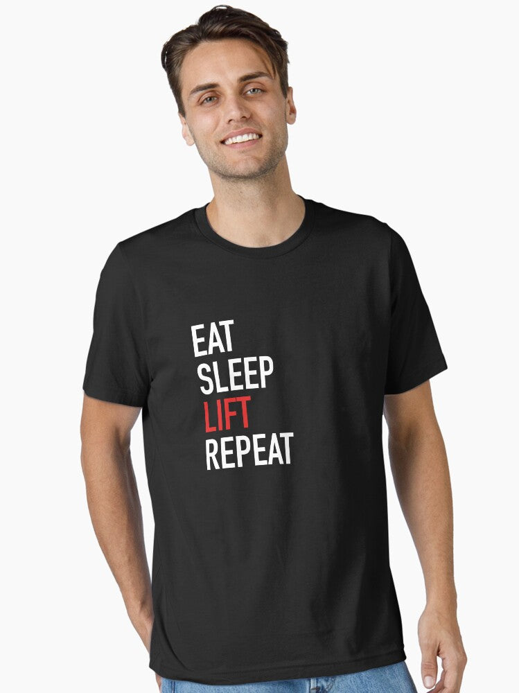 Eat Sleep Lift Repeat Essential T Shirt T Shirt Gift Ready