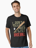 Baseball I Dont Need Therapy I Just Need to Watch My Son Play Essential T Shirt T Shirt Streetwear Style Gift Ready