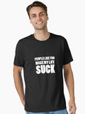 People Like You white print Essential T Shirt T Shirt Streetwear Style Funny Gift
