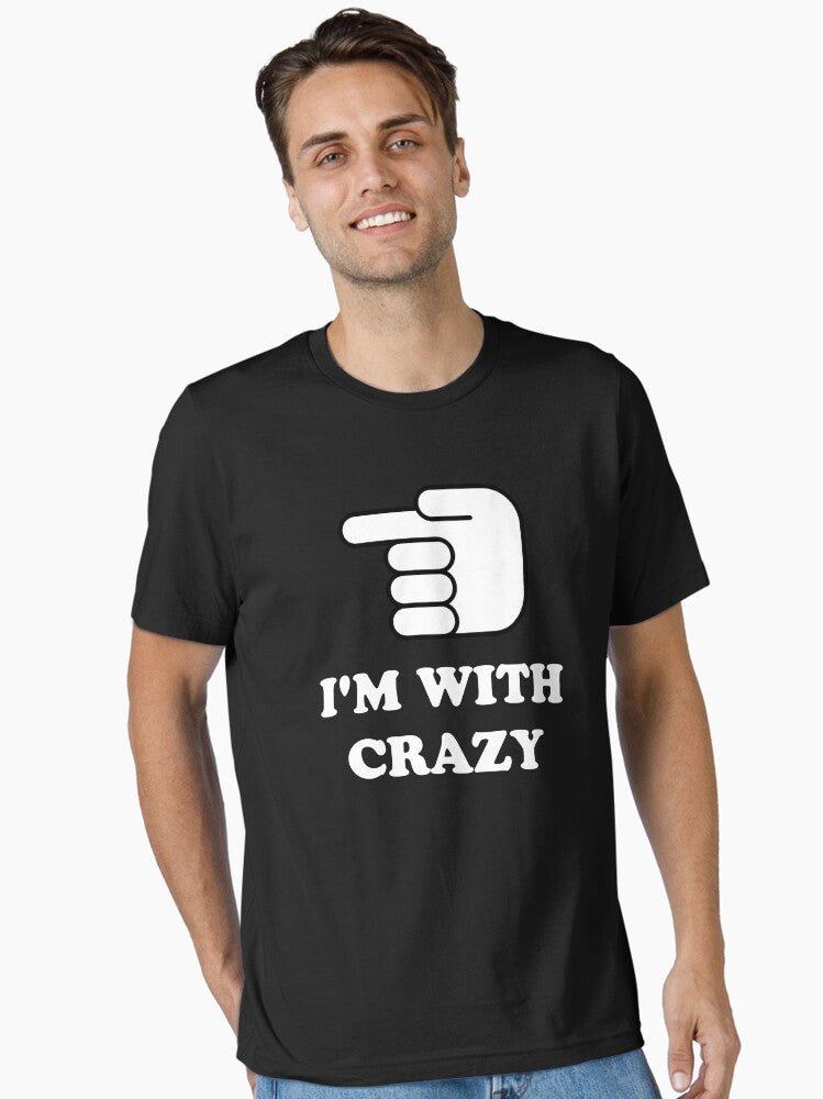 I m With Crazy Essential T Shirt T Shirt Trending US Hot Right Now