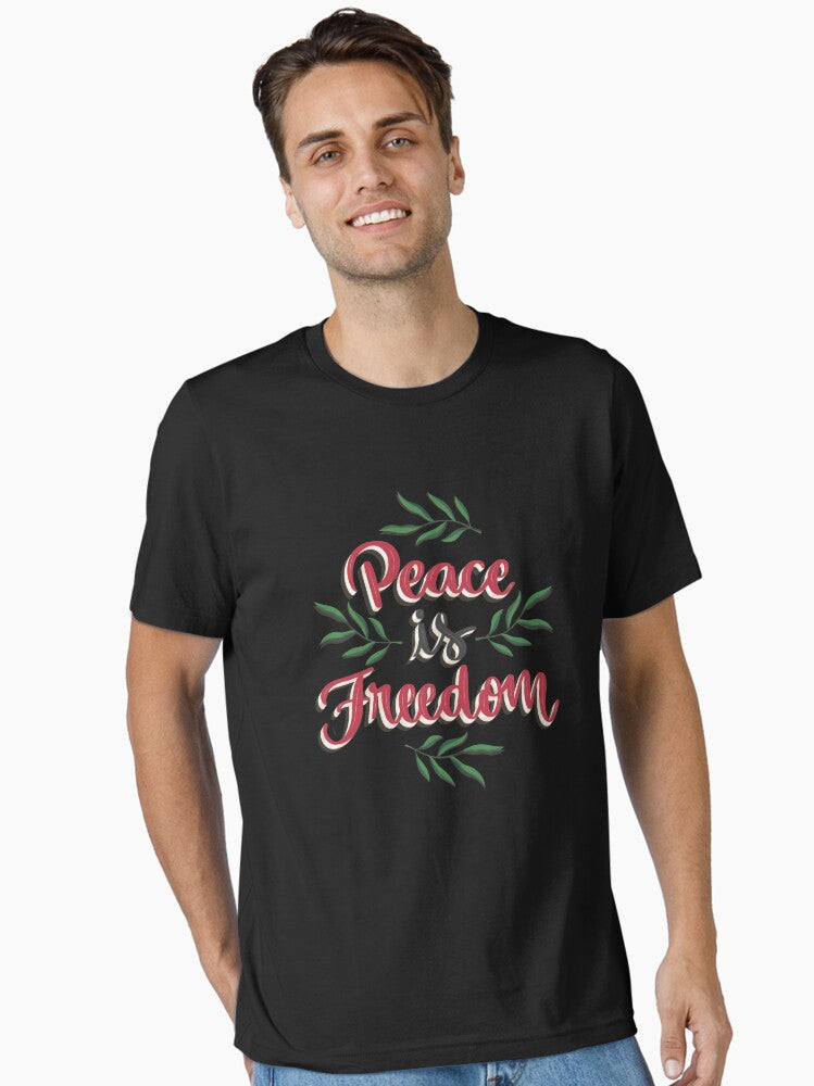 Peace Is Freedom Essential Shirt T Shirt Minimal Style