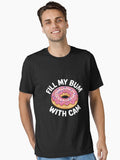 Fill My Bum With Cm Essential T Shirt T Shirt High Search Demand Gift Ready