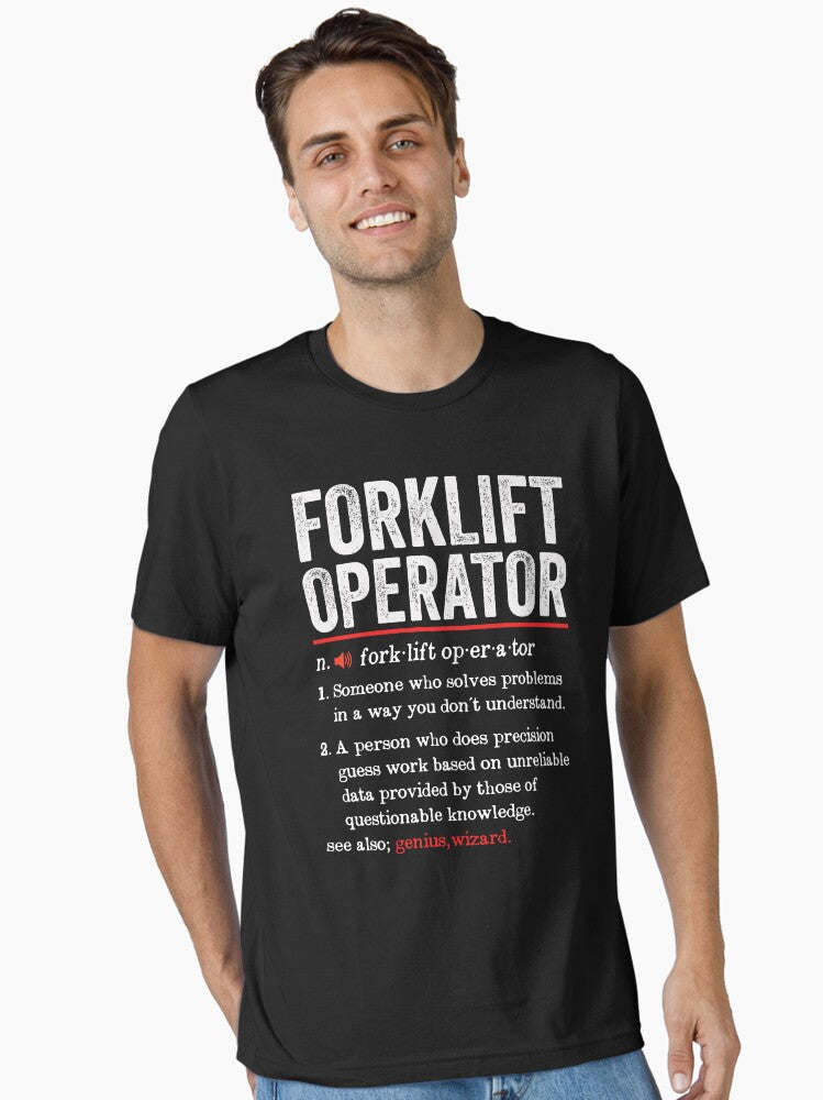 Forklift Operator Funny Definition Forklift Operator Forklift Driver Essential T Shirt