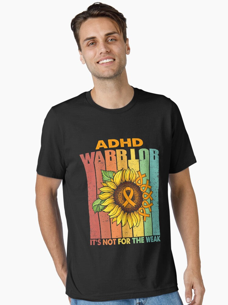 ADHD Warrior It's Not For The Weak Essential T-Shirt