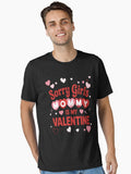 Sorry Girls Mommy Is My Valentine Essential Shirt T Shirt Premium Print