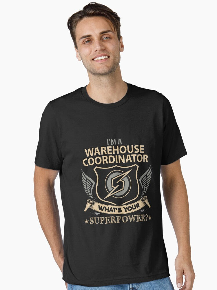 Warehouse Coordinator T Shirt What Is Your Superpower Job Item Tee Essential
