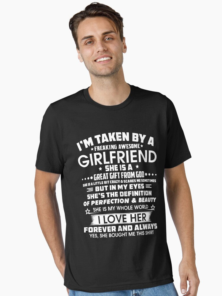 i taken by a freaking awesome girlfriend Essential Shirt T Shirt Premium Print