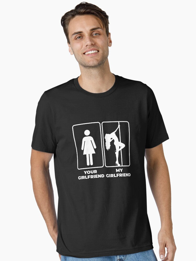 Your girlfriend My girlfriend Pole Dancer Essential Shirt T Shirt Premium Print
