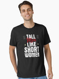 tall men quotes Funny tall men humor Essential Shirt T Shirt Gift Ready