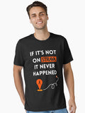 If it not on Strava it never happened Shirt Running Shirt Perfect gifts for Runners Strava Essential Shirt T Shirt