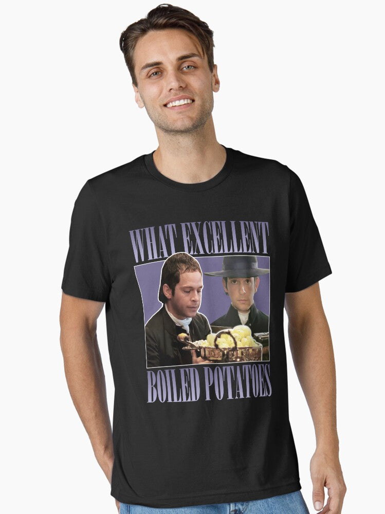 Pride and Prejudice What Exellent Boiled Potatoes Meme Essential T Shirt T Shirt Best Seller Look Top Rated Design