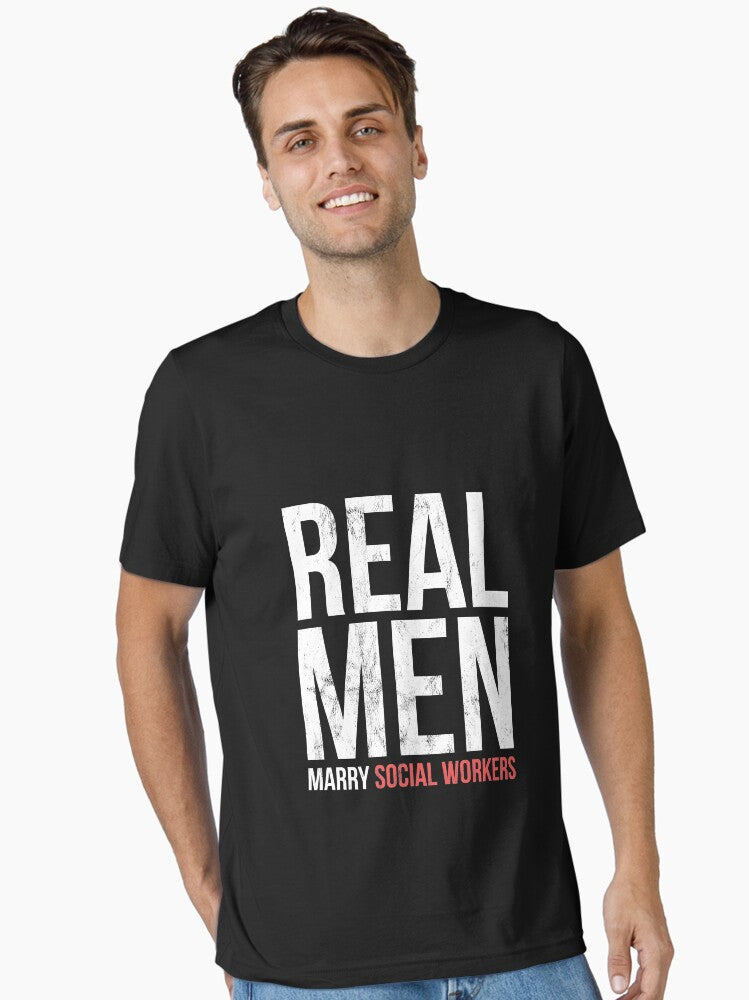 Real Men Marry Social Workers Essential Shirt T Shirt Clean Design