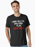 I Have No Life My Sons Play Baseball Essential T Shirt T Shirt Comfort Fit Fan Favorite