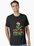 Dont Be a Grinch Christmas Design Funny Holiday Quote Artwork Essential T Shirt T Shirt Holiday Trending Christmas Seaso