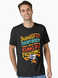 Surely Not Everybody Was Kung Fu Fighting Funny Kung Fu Cat Humor Cartoon Essential T Shirt T Shirt Trending US