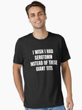 I Wish I Had Serotonin Instead Of These Giant Tits Essential T Shirt T Shirt Comfort Fit Fan Favorite