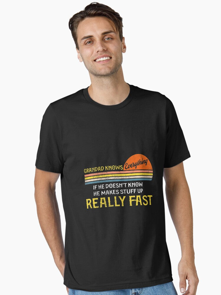 Grandad Knows Everything Funny Thanksgiving Birthday Grandpa Essential Shirt T Shirt Gift Ready