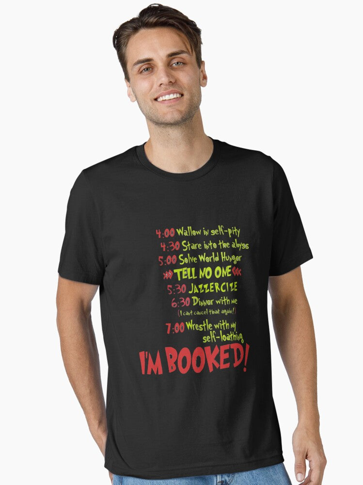 My Schedule Wouldn t Allow It Essential T Shirt T Shirt Streetwear Style Limited Drop Feel