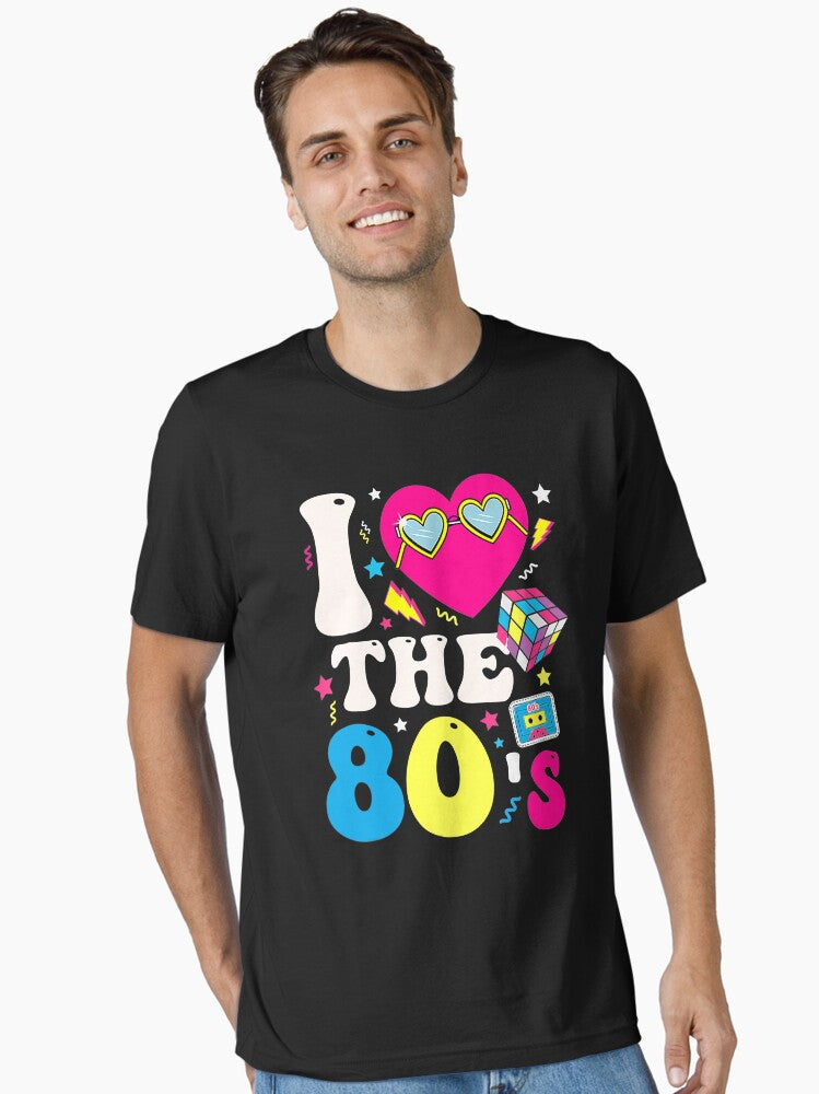 I Love The 80s Funny Vintage Retro 80 s 1980s Eighties Party Essential T Shirt T Shirt Viral TikTok Find Hot Right Now