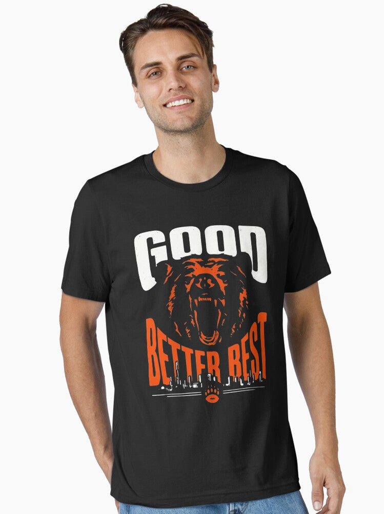 Good Better Best City Bear Essential T Shirt T Shirt Premium Print