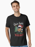 Dear Santa Just Bring Whiskey Christmas Drinking Pajamas Essential T-Shirt | Premium Unisex T-Shirt, Trending Graphic Tee