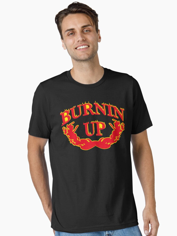 Burnin Up for you baby Essential T-Shirt T-Shirt | Exclusive Edition | Trending Now