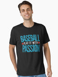 Baseball play it with passion Essential T Shirt T Shirt Streetwear Style Gift Ready