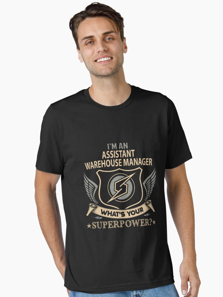 Assistant Warehouse Manager T Shirt What Is Your Superpower Job Item Tee