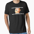 Too Much Radio Not Enough Head The Bends Mannequin Essential T-Shirt for Sale by killzak