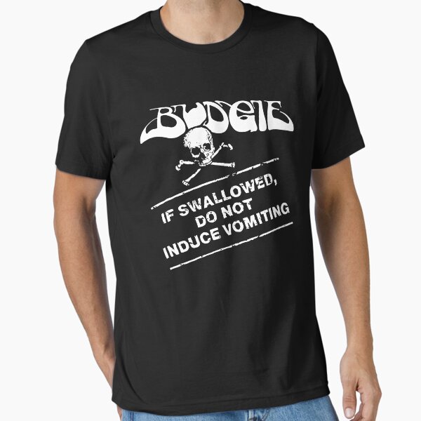 Budgie Band If Swallowed Do Not Induce Vomiting v2 Essential T-Shirt for Sale by RafaelLima7