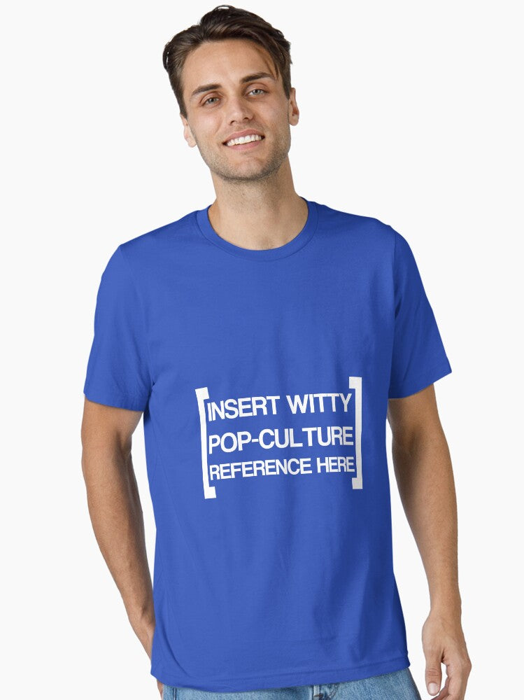 Insert reference here Essential T Shirt T Shirt Viral TikTok Pop Art Style