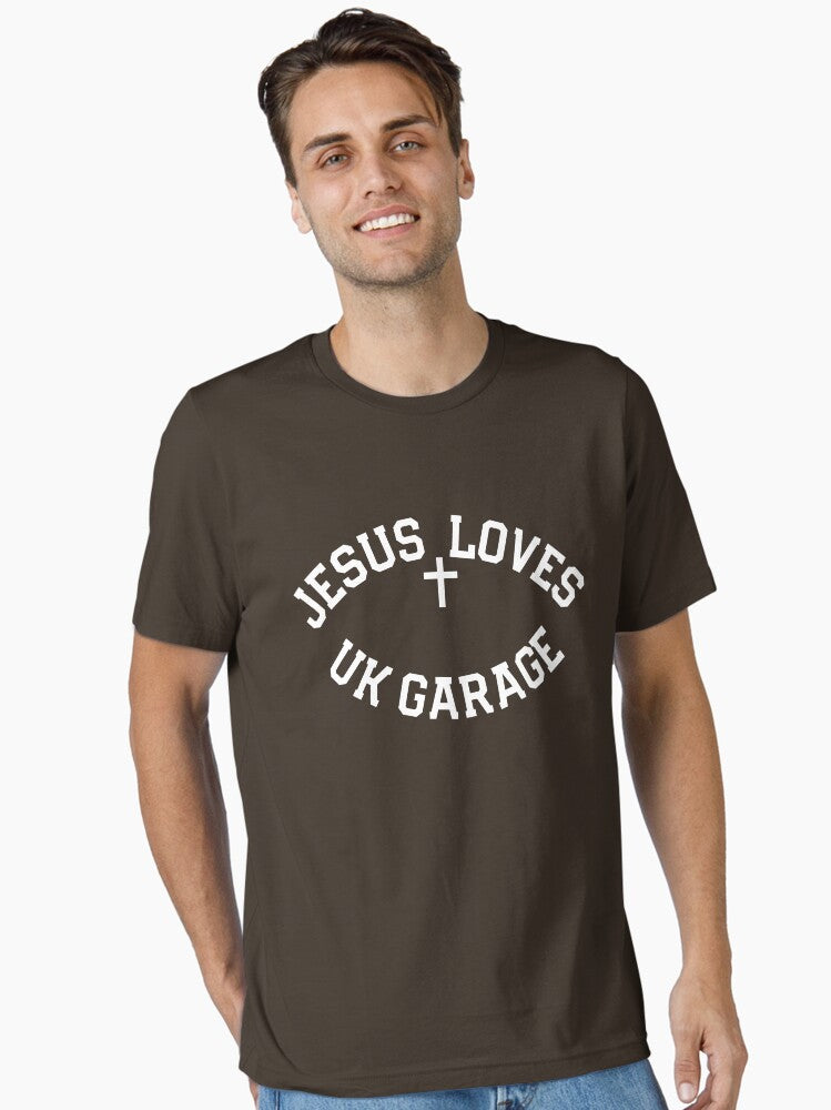 Jesus Loves UK Garage Slogan Essential Shirt T Shirt Minimal Style