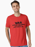 War does not determine who is right only who is left Essential T Shirt T Shirt High Search Demand Gift Ready