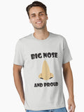 Big Nose And Proud Essential T-Shirt | Premium Unisex T-Shirt, Trending Graphic Tee