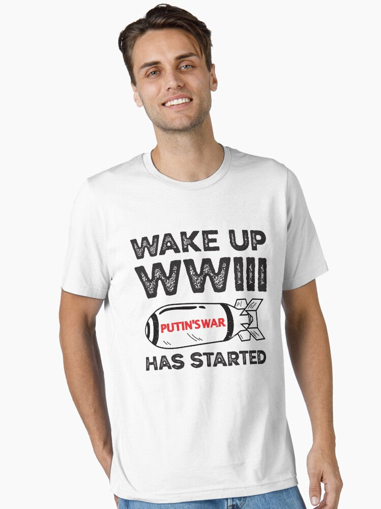 Wake Up WWIII Has Started Stop Putin Stop The War Stop Putin Stop The War Essential Shirt T Shirt Gift Ready
