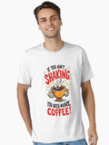 Funny Coffee Design Gift for Coffee Lovers Unique Design Humorous Slogan Essential T Shirt T Shirt High Search Demand