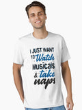 I Just Want To Watch Musicals Take Naps Essential T Shirt T Shirt Trending 2025 Daily Comfort