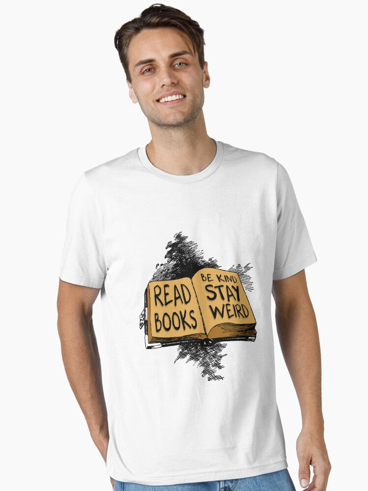 Read Books Be Kind Stay Weird Essential T Shirt T Shirt Premium Quality Top Rated Design